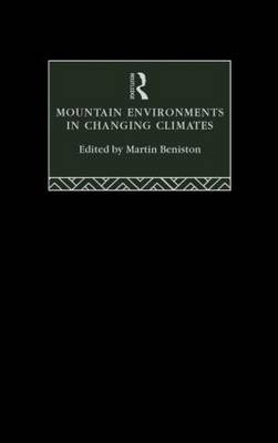 Mountain Environments in Changing Climates - 