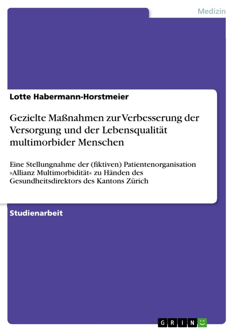 Gezielte Maßnahmen zur Verbesserung der Versorgung und der Lebensqualität multimorbider Menschen - Lotte Habermann-Horstmeier