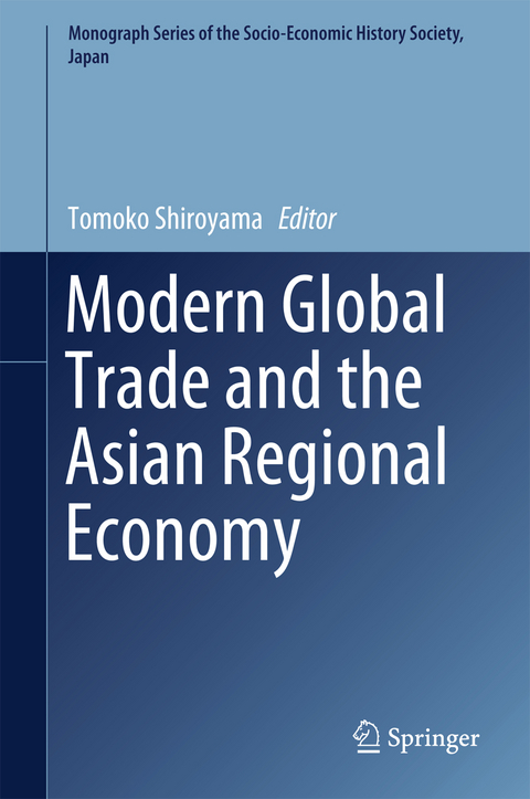 Modern Global Trade and the Asian Regional Economy - 