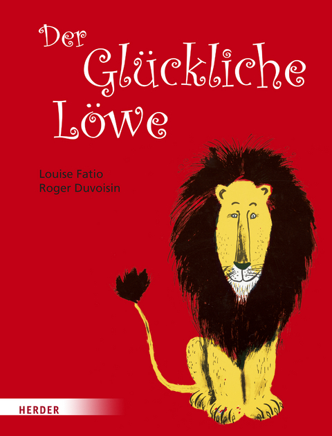 Der Glückliche Löwe - Louise Fatio