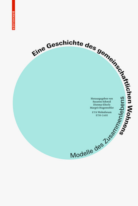 Eine Geschichte des gemeinschaftlichen Wohnens - Susanne Schmid