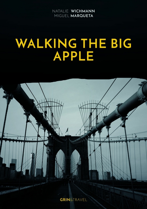 Walking the Big Apple -  Natalie Wichmann,  Miguel Marqueta