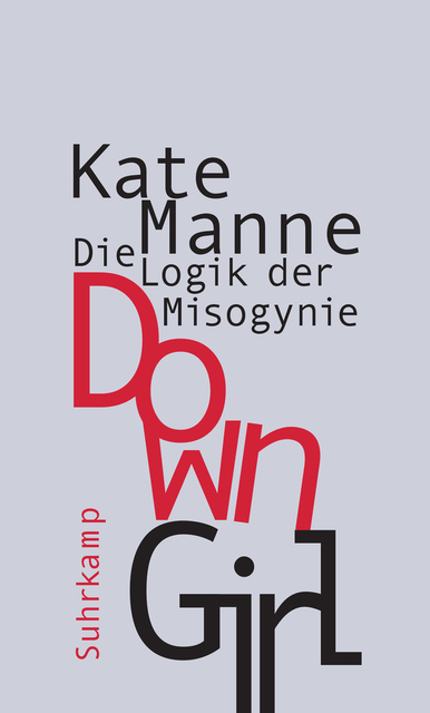 Down Girl - Kate Manne