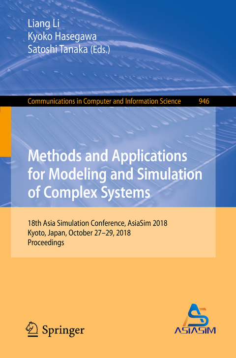 Methods and Applications for Modeling and Simulation of Complex Systems - 