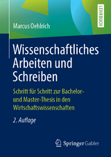 Wissenschaftliches Arbeiten und Schreiben - Oehlrich, Marcus