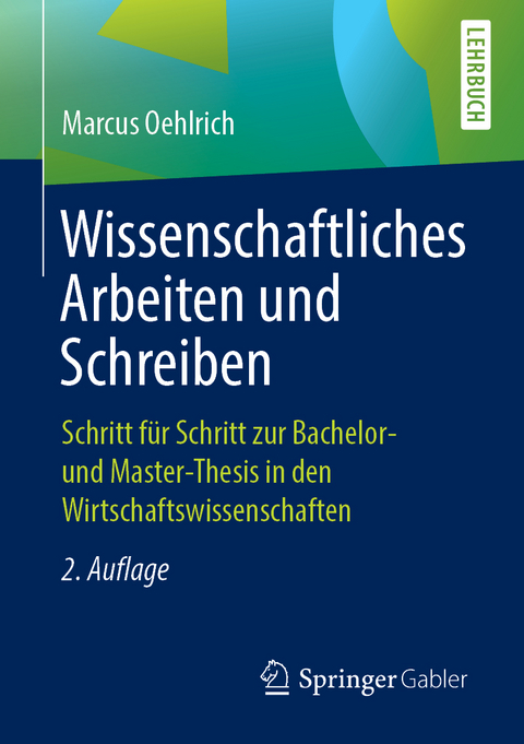 Wissenschaftliches Arbeiten und Schreiben - Marcus Oehlrich