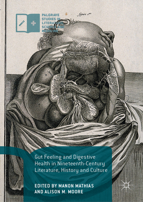 Gut Feeling and Digestive Health in Nineteenth-Century Literature, History and Culture - 