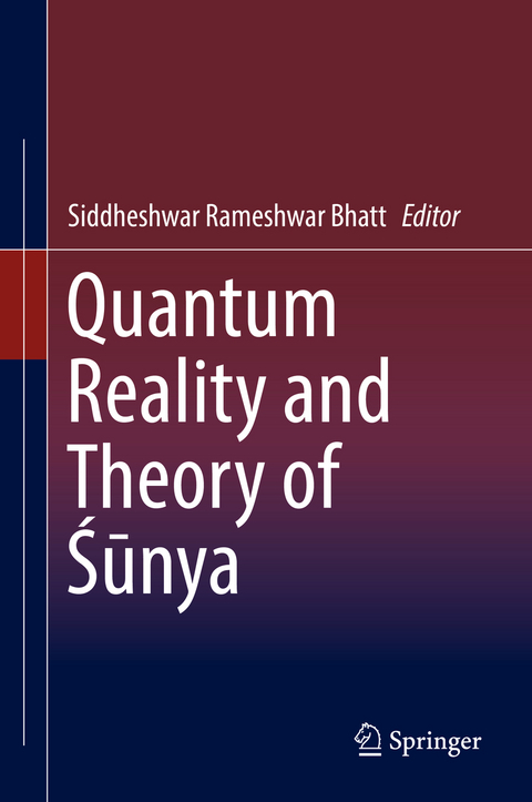 Quantum Reality and Theory of Śūnya - 