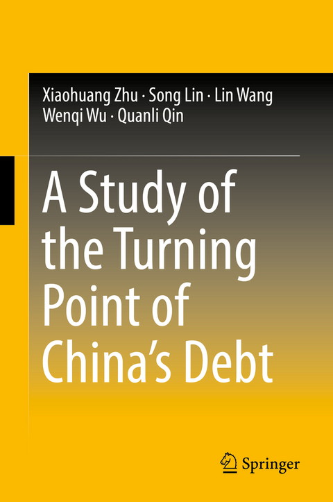 A Study of the Turning Point of China’s Debt - Xiaohuang Zhu, Song Lin, Lin Wang, Wenqi Wu, Quanli Qin