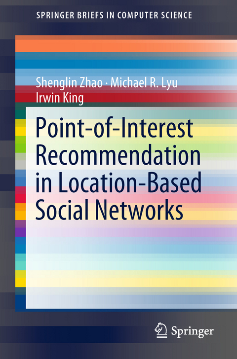 Point-of-Interest Recommendation in Location-Based Social Networks - Shenglin Zhao, Michael R. Lyu, Irwin King