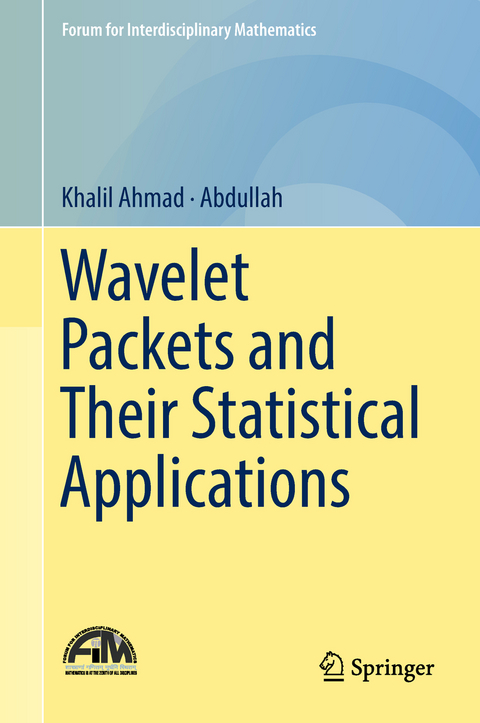 Wavelet Packets and Their Statistical Applications - Khalil Ahmad,  Abdullah