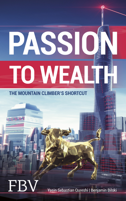 Passion to Wealth - Yasin Sebastian Qureshi