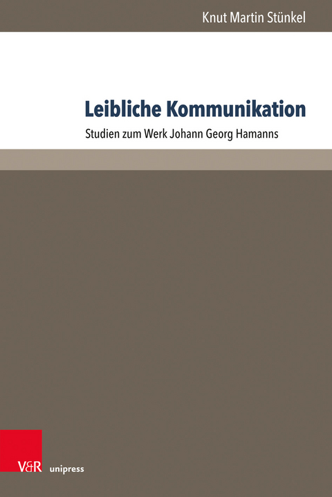 Leibliche Kommunikation - Knut Martin Stünkel