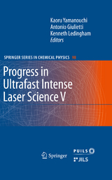 Progress in Ultrafast Intense Laser Science - 