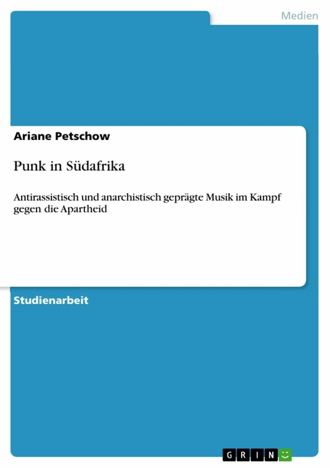 Punk in Südafrika - Ariane Petschow