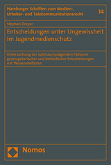 Entscheidungen unter Ungewissheit im Jugendmedienschutz - Stephan Dreyer