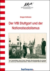 Der VfB Stuttgart und der Nationalsozialismus - Gregor Hofmann