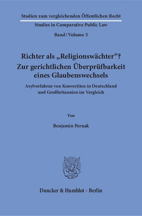 Richter als "Religionswächter"? Zur gerichtlichen Überprüfbarkeit eines Glaubenswechsels. - Benjamin Pernak