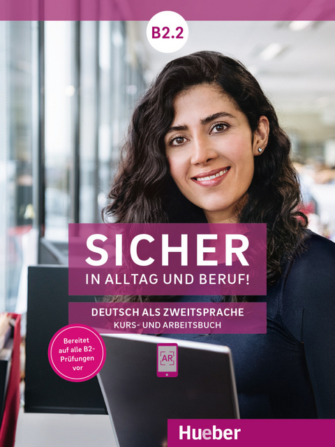 Sicher in Alltag und Beruf! B2.2 - Susanne Schwalb, Magdalena Matussek, Michaela Perlmann-Balme