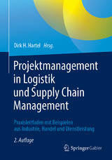 Projektmanagement in Logistik und Supply Chain Management - Hartel, Dirk H.