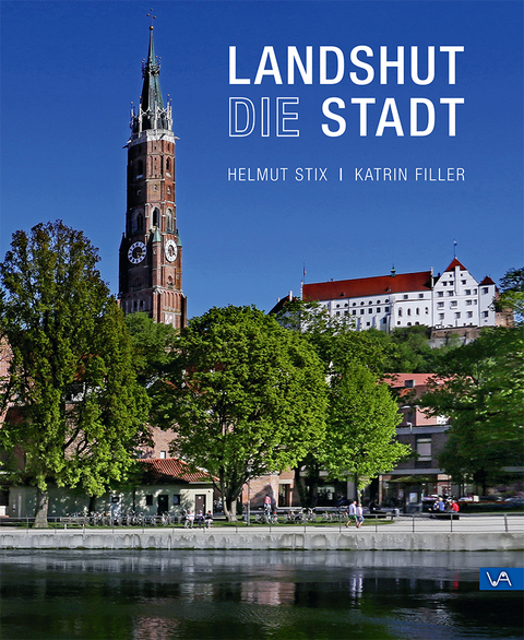 Landshut die Stadt -  Stadt Landshut