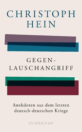 Gegenlauschangriff - Christoph Hein