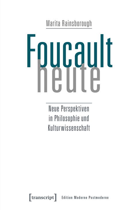 Foucault heute - Marita Rainsborough