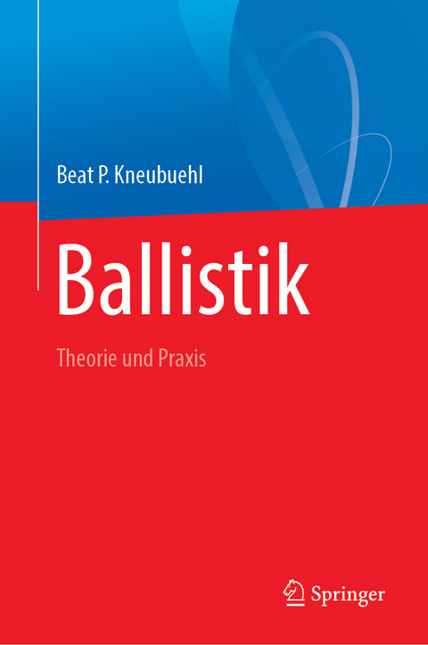 Ballistik - Beat P. Kneubuehl