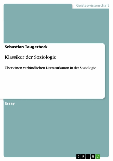 Klassiker der Soziologie - Sebastian Taugerbeck