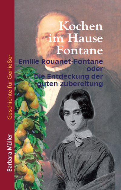 Kochen im Hause Fontane - Barbara Müller