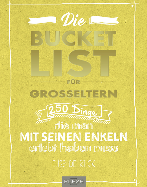 Die Bucket List für Großeltern - Elise De Rijck