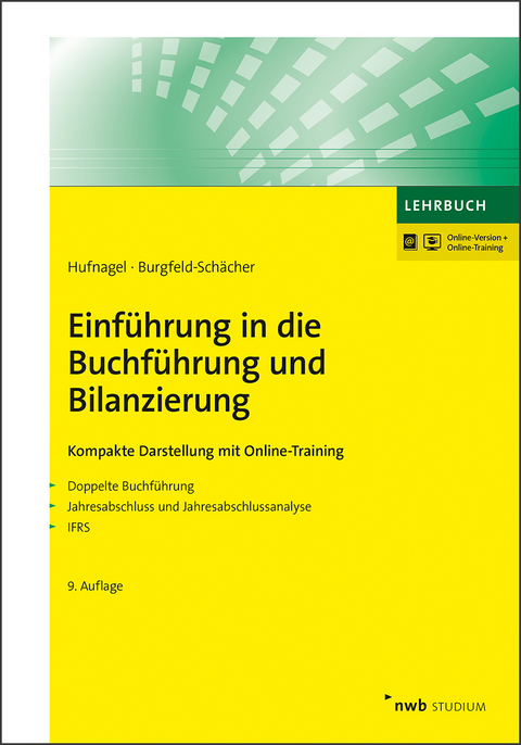 Einführung in die Buchführung und Bilanzierung - Wolfgang Hufnagel, Beate Burgfeld-Schächer