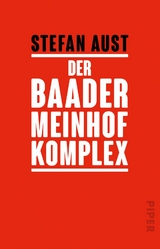 Der Baader-Meinhof-Komplex - Stefan Aust