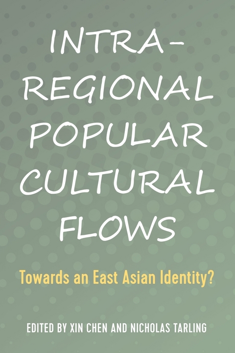 Intra-Regional Popular Cultural Flows - 