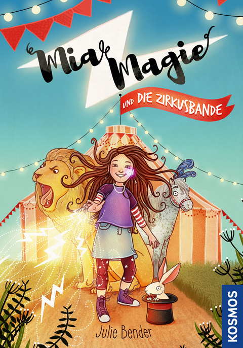 Mia Magie und die Zirkusbande - Julie Bender