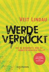 Werde verrückt - Veit Lindau