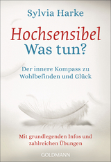 Hochsensibel - Was tun? - Sylvia Harke