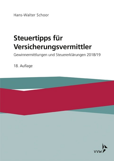 Steuertipps für Versicherungsvermittler - Hans-Walter Schoor