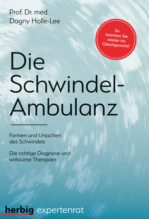 Die Schwindel-Ambulanz - Dagny Holle-Lee