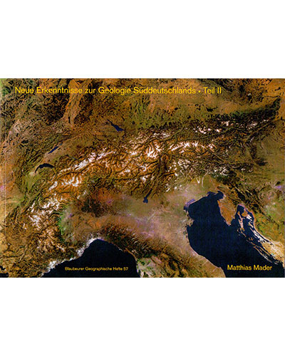 Neue Erkenntnisse zur Geologie Süddeutschlands Teil II - Matthias Mader