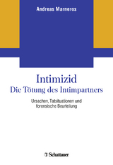 Intimizid - Die Tötung des Intimpartners - Andreas Marneros