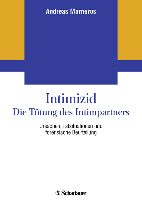 Intimizid - Die Tötung des Intimpartners - Andreas Marneros