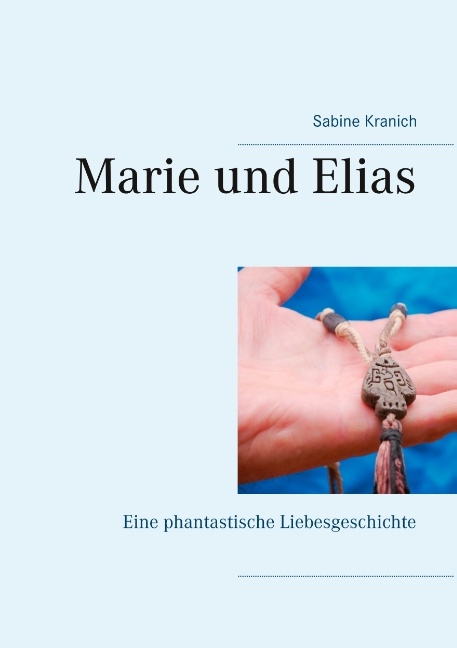 Marie und Elias - Sabine Kranich