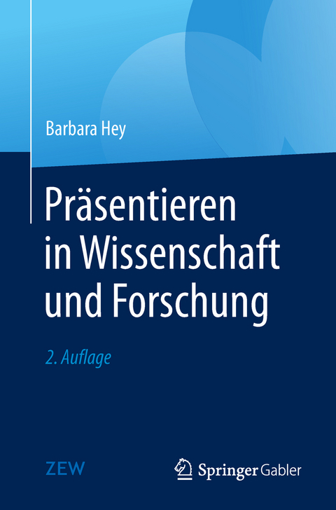 Präsentieren in Wissenschaft und Forschung - Barbara Hey