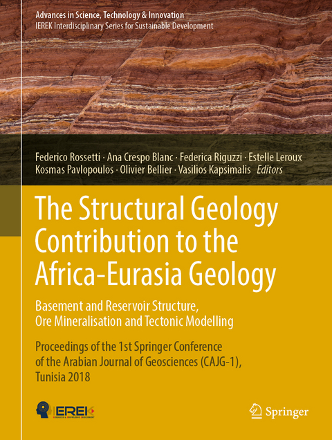 The Structural Geology Contribution to the Africa-Eurasia Geology: Basement and Reservoir Structure, Ore Mineralisation and Tectonic Modelling - 