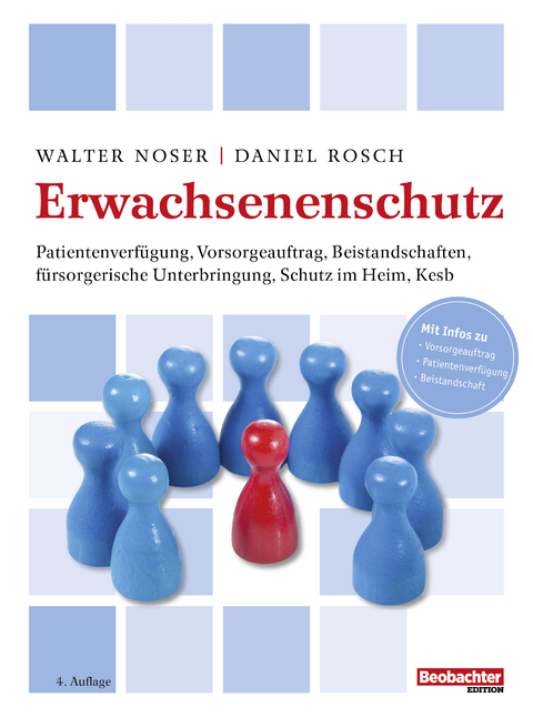 Erwachsenenschutz - Walter Noser, Daniel Rosch