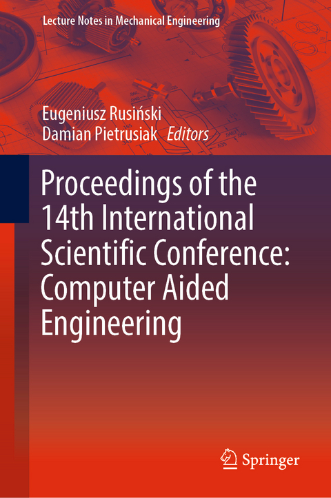 Proceedings of the 14th International Scientific Conference: Computer Aided Engineering - 