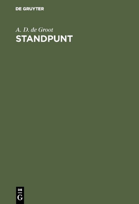 Standpunt - A D de Groot