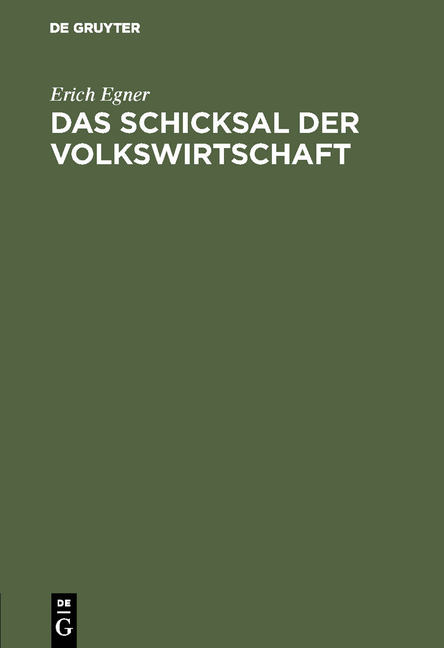 Das Schicksal der Volkswirtschaft - Erich Egner