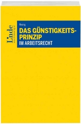 Das Günstigkeitsprinzip im Arbeitsrecht - Florian Mosing